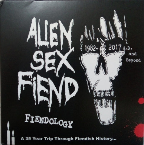 Fiendology - A 35 Year Trip Through Fiendish History (1982-2017 A.D. And Beyond)