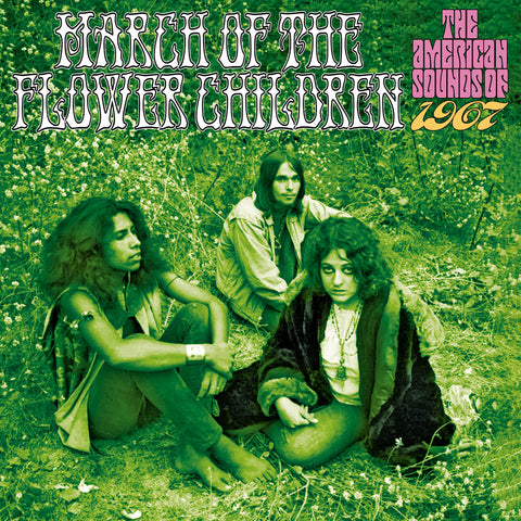 March Of The Flower Children: The American Sounds Of 1967