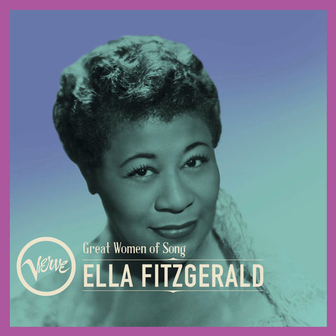 Great Women of Song : Ella Fitzgerald