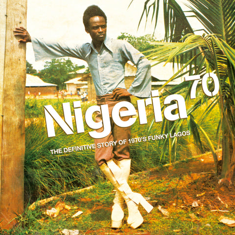 Nigeria 70 : The Definitive Guide To 1970’s Funky Lagos (2024 Reissue)