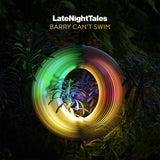 Late Night Tales: Barry Can’t Swim