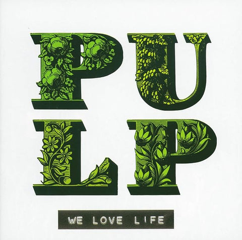 We Love Life (2016 Reissue)