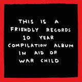 Friendly Recordings x War Child