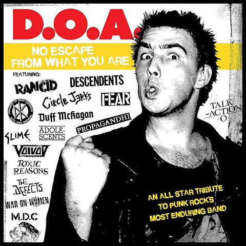 D.O.A. - No Escape From What You Are : An All Star Tribute To Punk Rock's Most Enduring Band