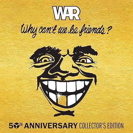 Why Can't We Be Friends (Deluxe)