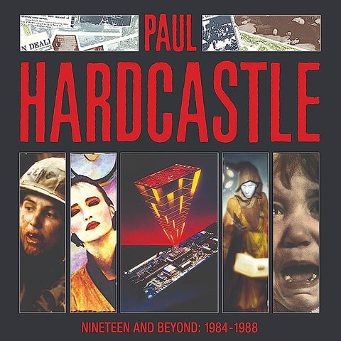 Nineteen And Beyond: Paul Hardcastle 1984-1988