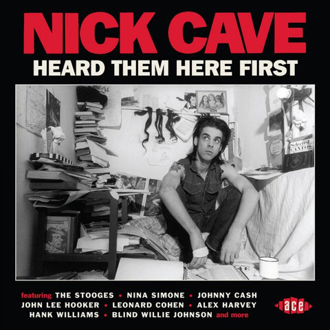 Nick Cave Heard Them Here First