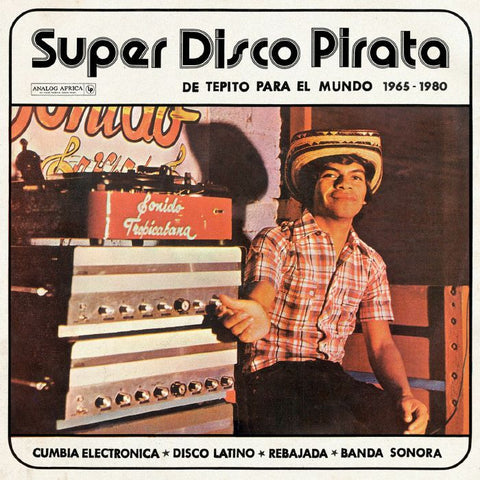 Super Disco Pirata - De Tepito Para El Mundo 1965-1980