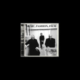 Music, Fashion, Film