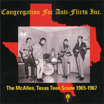 Congregation for Anti-Flirts: The McAllen, Texas Teen Scene 1965-67
