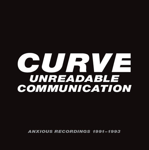 Unreadable Communication – Anxious Recordings 1991-1993
