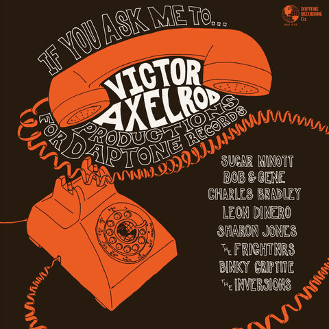 IF YOU ASK ME TO..VICTOR AXELROD PRODUCTIONS FOR DAPTONE RECORDS
