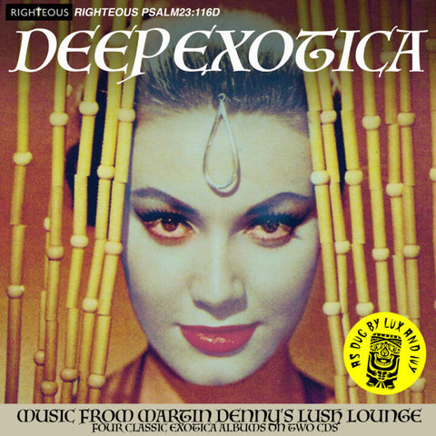 Deep Exotica, Music From Martin Denny’s Lush Lounge
