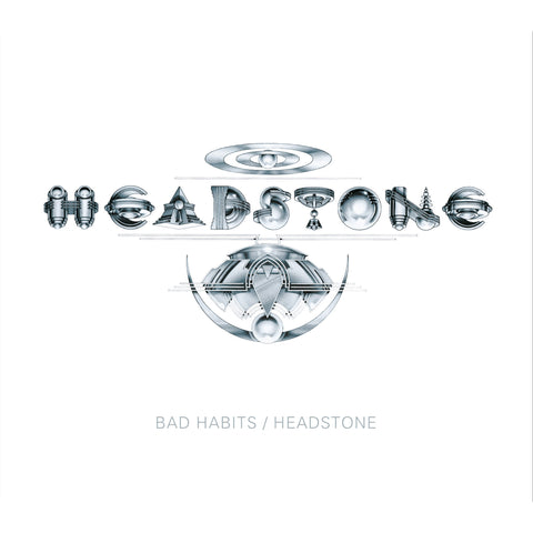 Bad Habits/Headstone