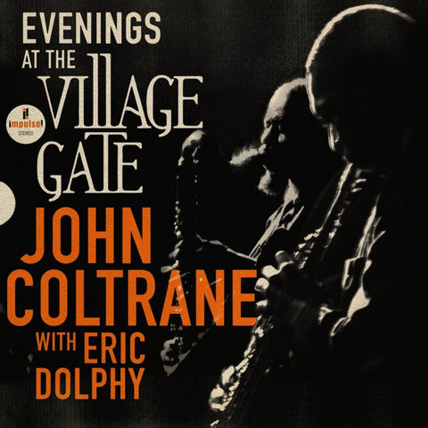 Evenings At The Village Gate : John Coltrane with Eric Dolphy