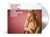 The Trouble With Love
