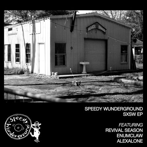 Speedy Wunderground – SXSW EP