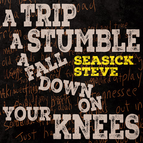 A Trip, A Stumble, A Fall Down On Your Knees
