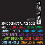 Soho Scene ’57 (Jazz Goes Mod)