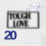Tough Love 20: Don’t Do Anything Important With Anybody Else