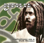 Roots Of Dub Funk 6