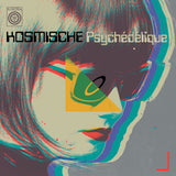 Kosmische Psychédélique (Motorik, Astral and Avant-Garde Musik from Deutschland and Beyond 1970–2025)