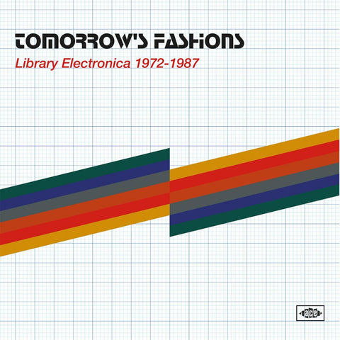 Tomorrow's Fashions - Library Electronica 1972-1987