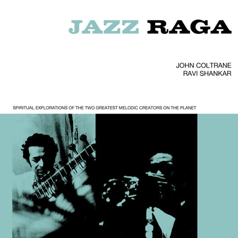 Jazz Raga Spiritual Explorations of the Two Greatest Melodic Creators on the Planet