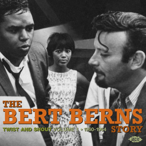 Twist And Shout - The Bert Berns Story Volume 1 - 1960-1964