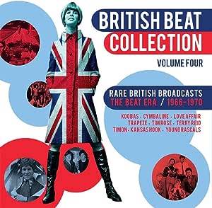 British Beat Collection Volume Four: Rare British Broadcasts The Beat Era / 1966-1970