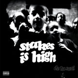 Stakes Is High (30th Anniversary)
