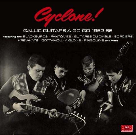 Cyclone! Gallic Guitars A-Go-Go 1962-66