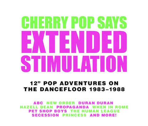 Extended Stimulation - 12” Pop Adventures On The Dancefloor 1983 – 1988
