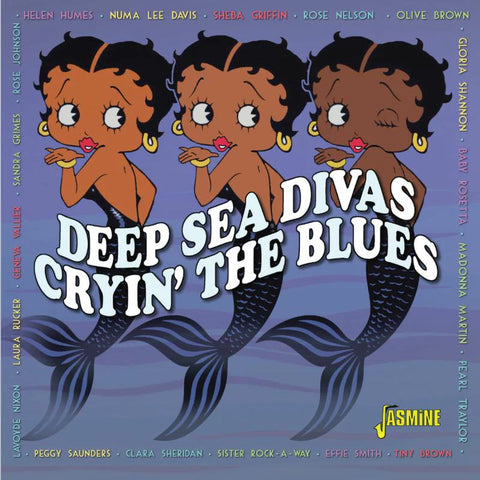 Cryin' The Blues - Deep Sea Divas