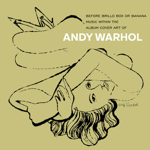 Before Brillo Box or Banana: Music With The Album Cover Art of Andy Warhol