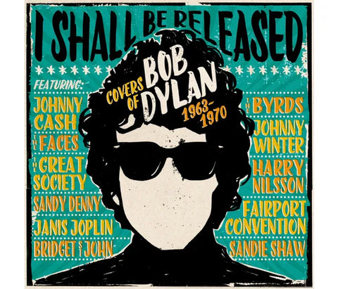 I Shall Be Released – Covers of Bob Dylan 1963-1970
