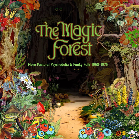 The Magic Forest More Pastoral Psychedelia & Funky Folk 1968-1975