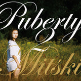 Puberty 2 (10th Anniversary Edition)