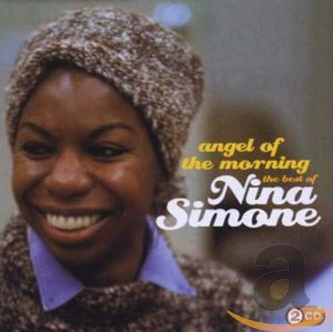 Angel Of The Morning - The Best Of Nina Simone