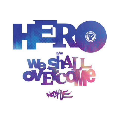 HERO / WE SHALL OVERCOME