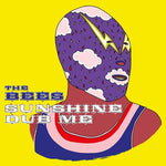 Sunshine Dub Me (Black Friday 2023)