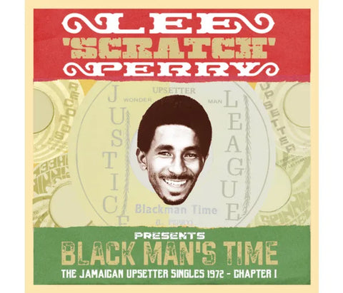 Lee ‘Scratch’ Perry Presents: Black Man’s Time - The Jamaican Upsetters Singles 1972 - Chapter 1