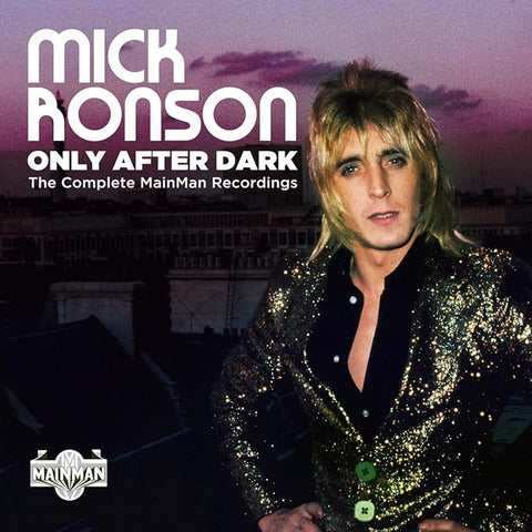 Only After Dark: The Complete Mainman Recordings (4CD)