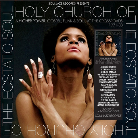 Holy Church of the Ecstatic Soul: A Higher Power: Gospel, Soul and Funk at the Crossroads 1971-83