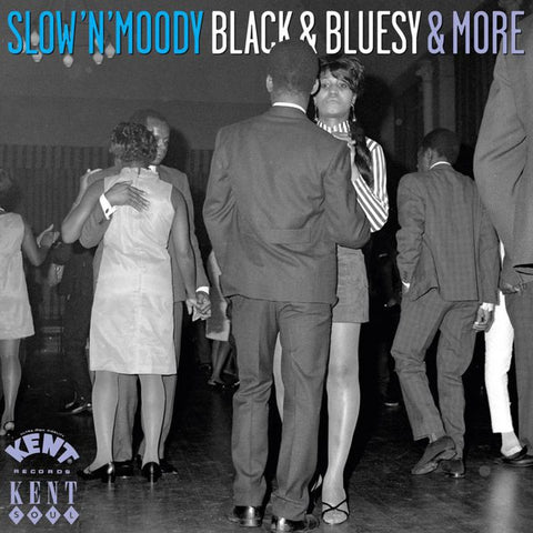 Slow n Moody Black And Bluesy And More