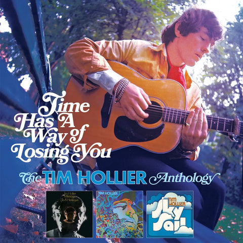 Time Has A Way Of Losing You - The Tim Hollier Anthology