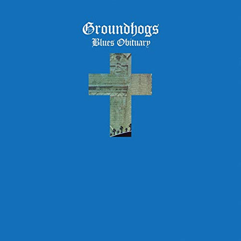 Groundhogs The Blues Obituary LP 0809236150615 Worldwide