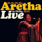 Oh Me, Oh My: Aretha Live In Philly 1972 (RSD July 21)