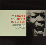 John Lee Hooker It Serves You Right To Suffer LP