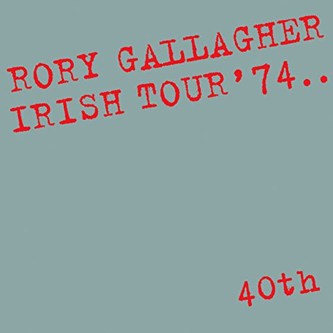 Rory Gallagher Irish Tour ’74 LP 0602557977127 Worldwide